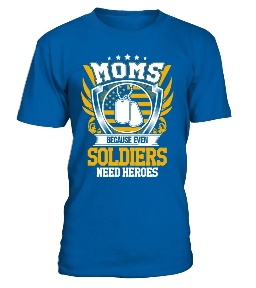 Army Mom Heroes T-shirts