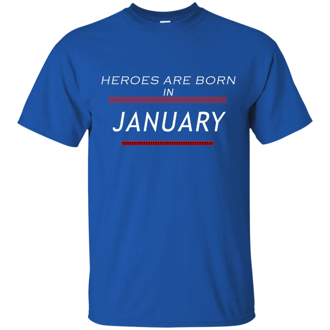 Heroes Are Born in January