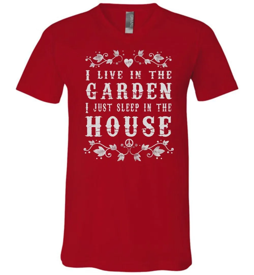 I Live In The Garden T-shirts