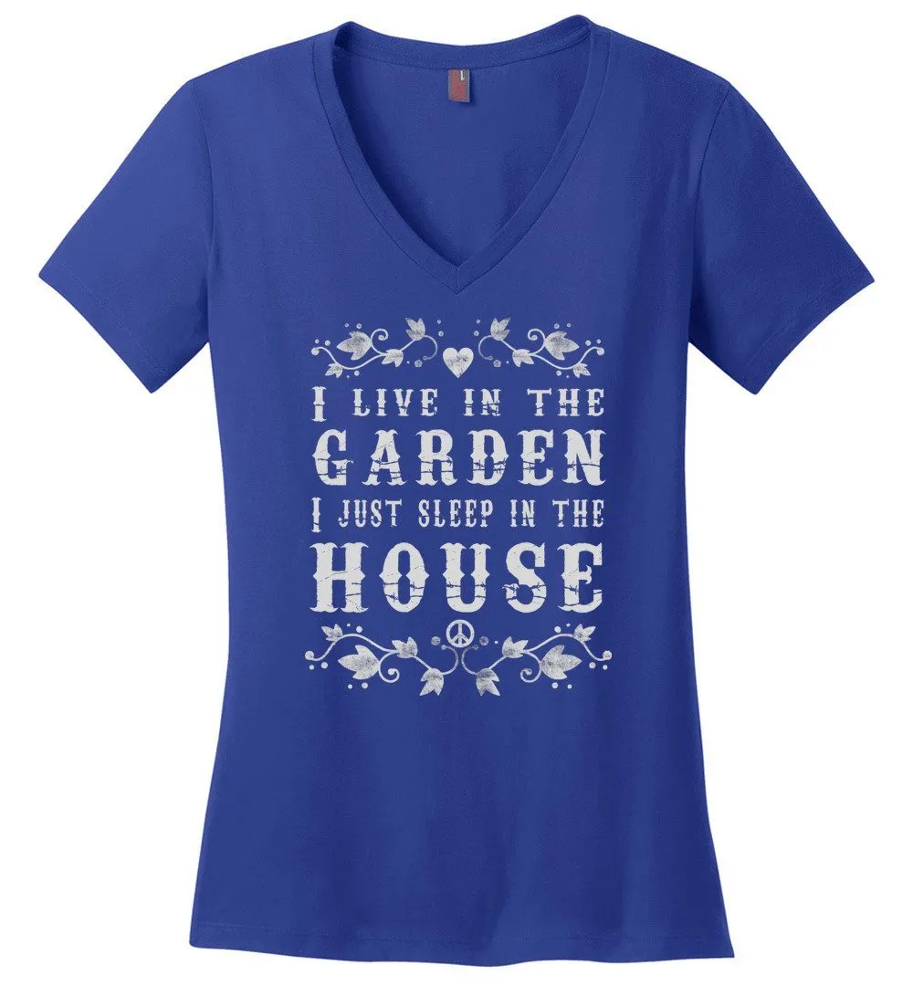 I Live In The Garden T-shirts